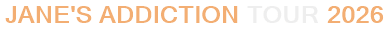 Jane's Addiction Tour 2026